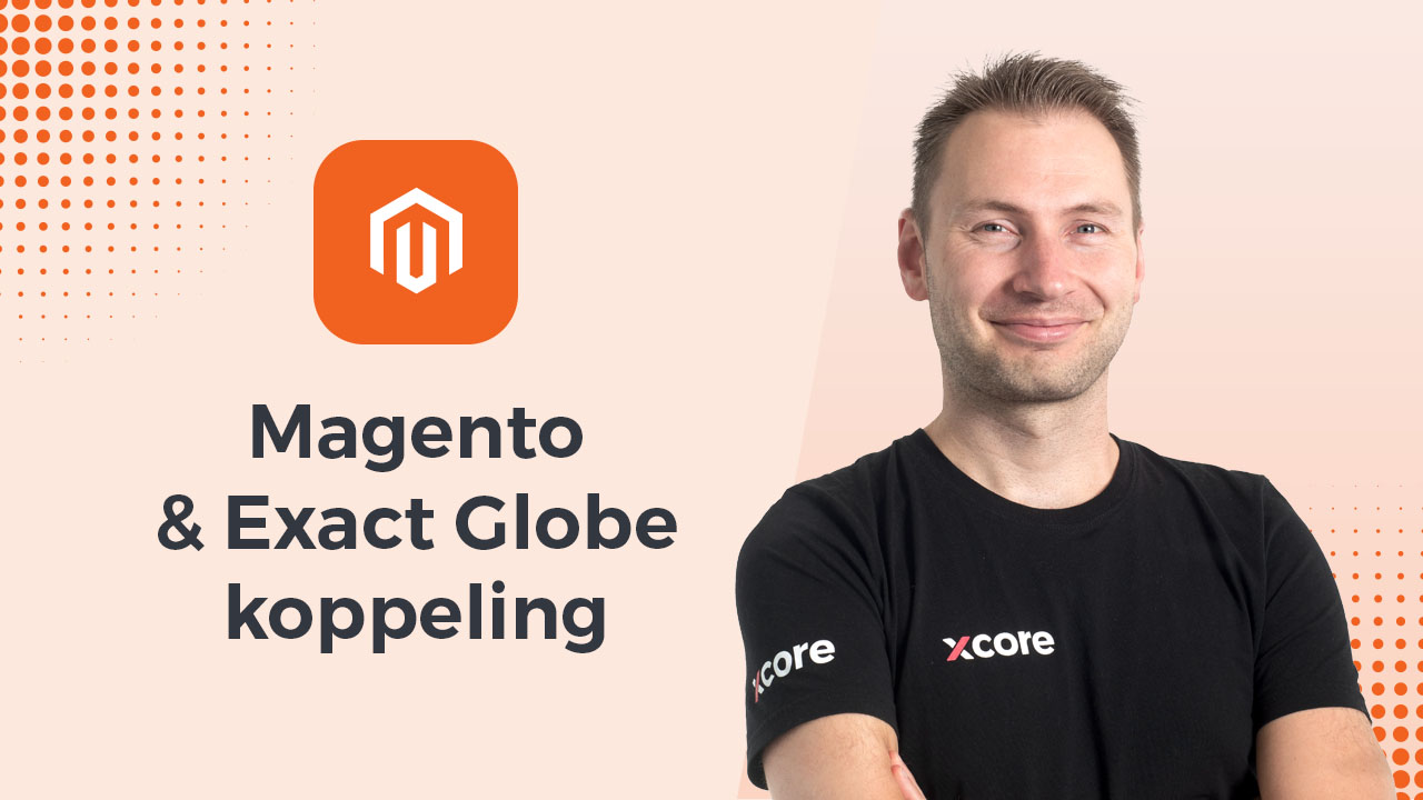 Video uitleg app van Magento en Exact Globe